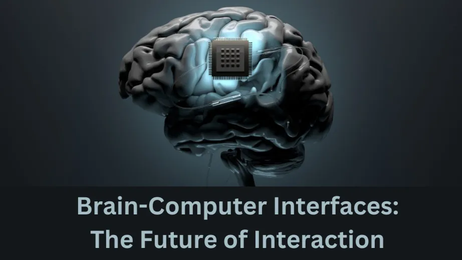 Brain-Computer Interfaces: The Future of Human-Tech Interaction